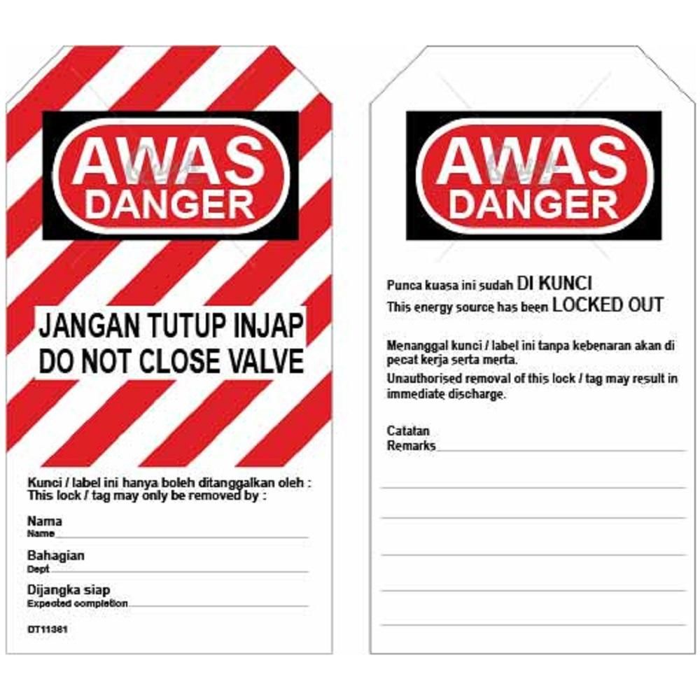 SAFETYWARE LOCKOUT TAG – DO NOT CLOSE VALVE@JANGAN TUTUP INJAP (FRONT) / THIS ENERGY SOURCE HAS BEEN LOCKOUT OUT (BACK)_2SIDE PRINTING_DT0072R1