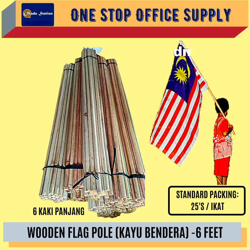 KAYU BENDERA 6 KAKI (WOODEN FLAG POLE) / Bendera / Flag / Kayu Bendera / Wooden Flag Pole / Kayu Bendera 6 Kaki / WOODEN POLE ONLY