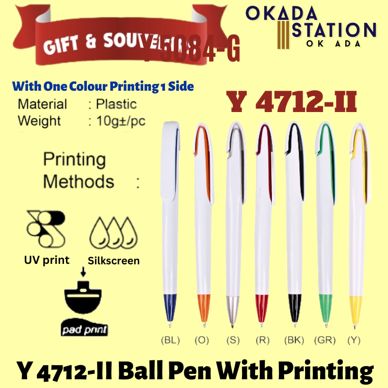 GIFT & SOUVENIRS: Y 4712-II BALL PEN WITH PRINTING LOGO