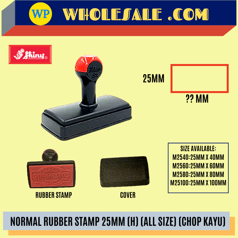 SHINY / NORMAL RUBBER STAMP / 25MM (H) / ALL SIZE / WOOD CHOP / RUBBER STAMP / KAYU STAMP / CHOP KAYU /