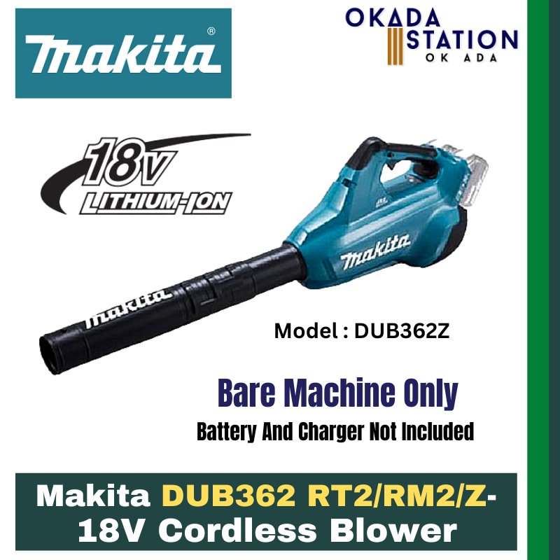 Makita DUB362 RT2/RM2/Z- 18V Cordless Blower - Bare Tool Only & Combo Set / Power Blower / Blower / Cordless Tool