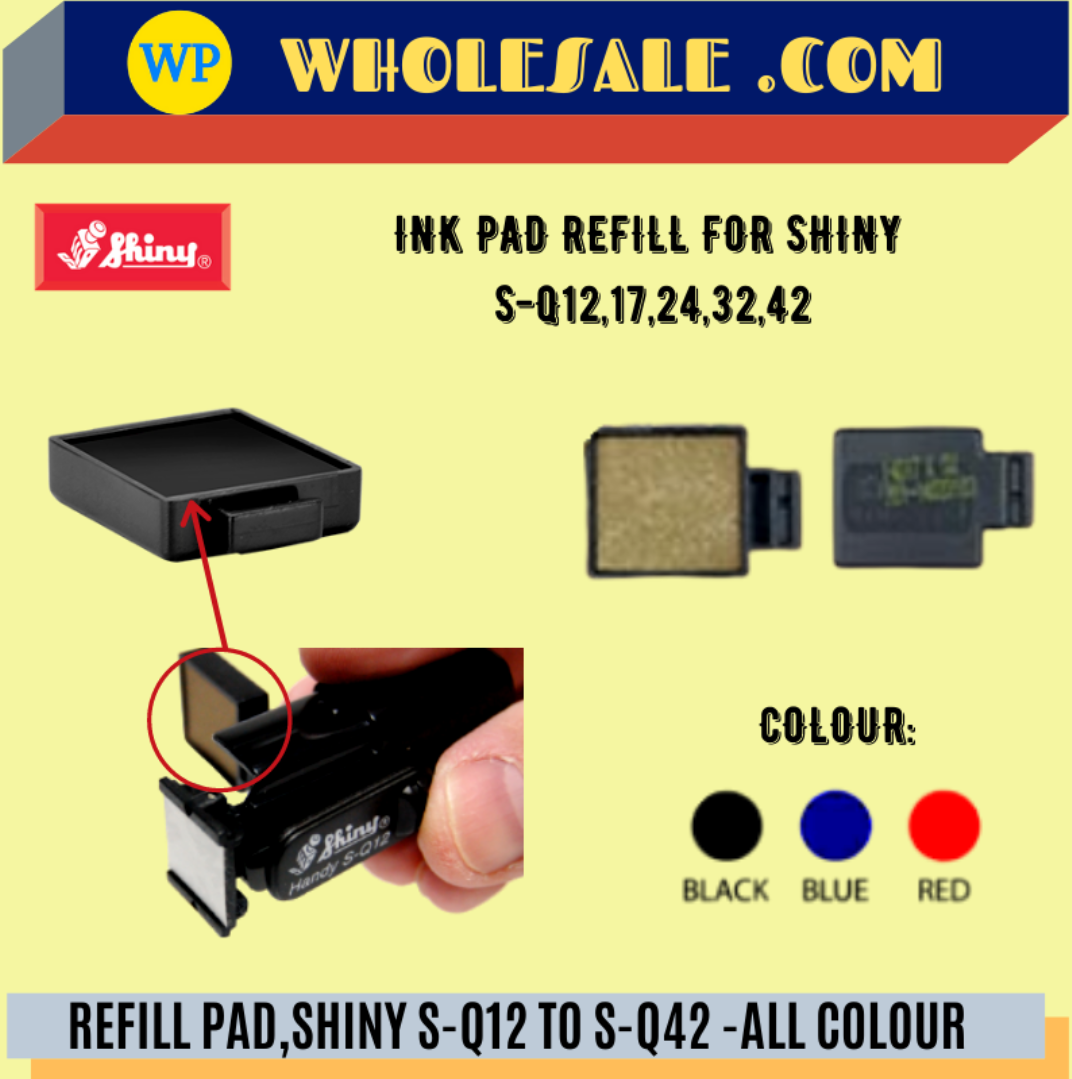 SHINY / REFILL PAD / S-Q12 TO S-Q42 / ALL COLOUR / REFILL INK / STAMP PAD REFILL