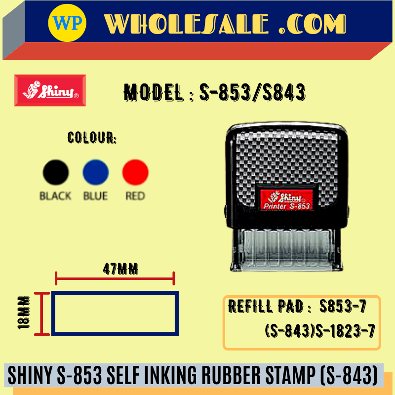 SHINY S-853(S-843) SELF INKING RUBBER STAMP S853 (18MM X 47MM) -ALL COLOUR / Shiny / Self Inking Rubber Stamp / Stamp / Shiny S-853 / Chop / SHINY S-853 SELF INKING RUBBER STAMP