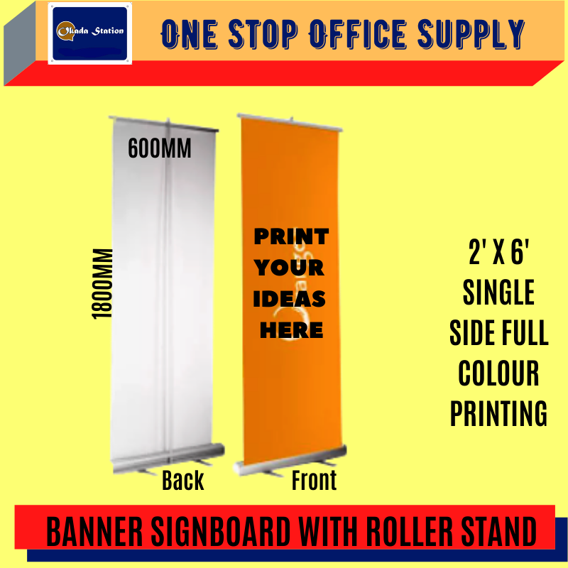 OK 2' X 6' BANNER SIGN WITH ROLLER STAND + PRINTING / BANNER / SIGNBOARD