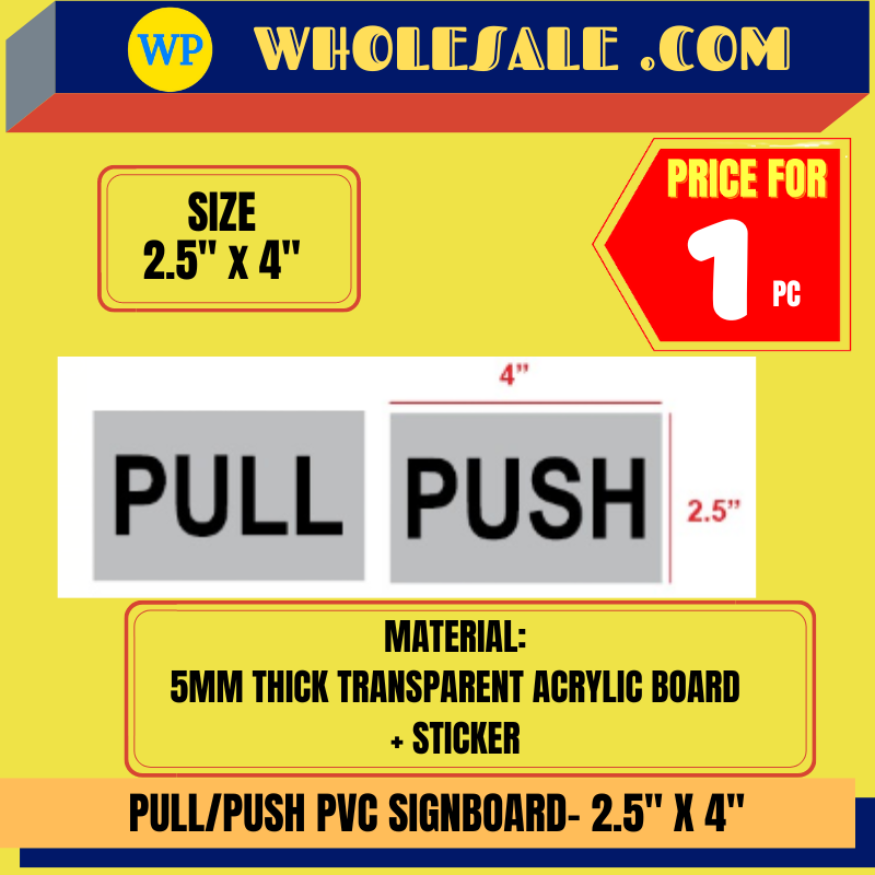 SIGNBOARD / PULL/PUSH SIGNBOARD / THICK / ARCYCLIC / 5MM / TRANSPARENT BOARD + STICKER / SIGN