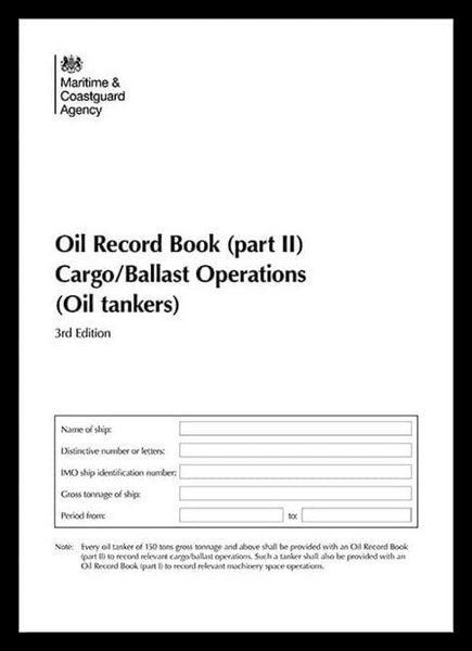 *Oil Record Book : Part I - Machinery Spacet Operations - All Ships (MCA) (3rd Edition 2010)