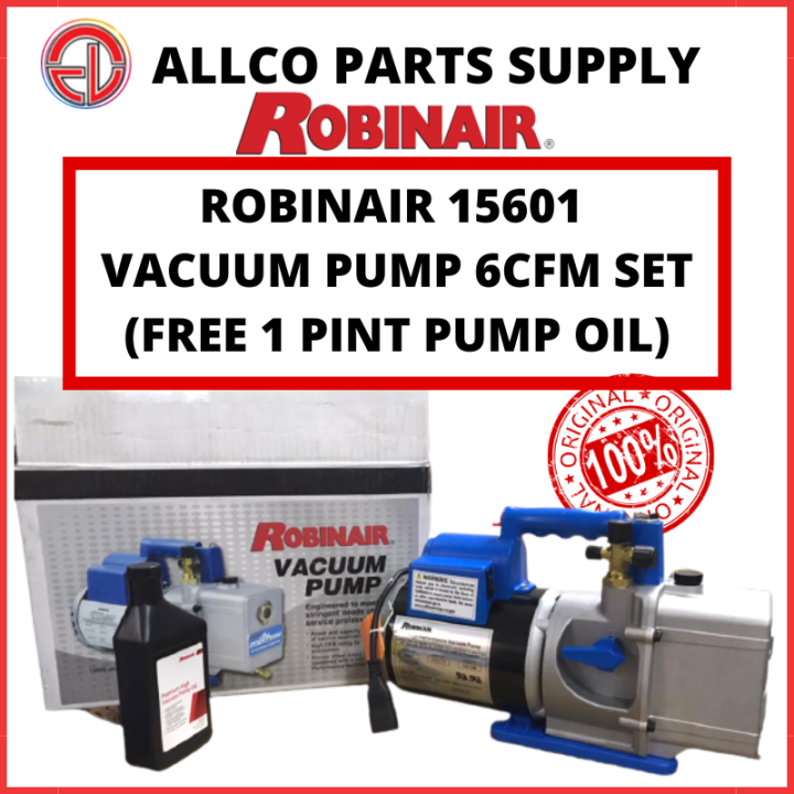 ROBINAIR 15601 VACUUM PUMP 6CFM SET (FREE 1 PINT PUMP OIL) (AIR COND/REFRIGERATION SYSTEM) | ALLCO PARTS SUPPLY