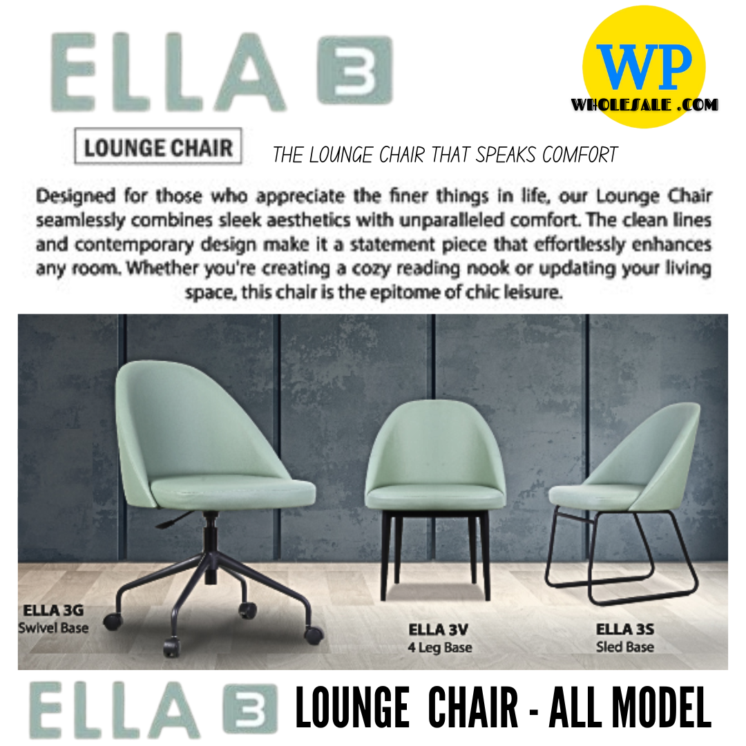 CLASSIC CHAIR ELLA 3 LOUNGE CHAIR - ALL MODEL / SECRETARIAL SERIES / OFFICE CONFERENCE CHAIR / MEETING CHAIR / VISITOR CHAIR / RELAXING CHAIR / SWIVEL BASE / 4 LEG BASE / SLED BASE / FABRIC / PU LEATHER / ELLA 3