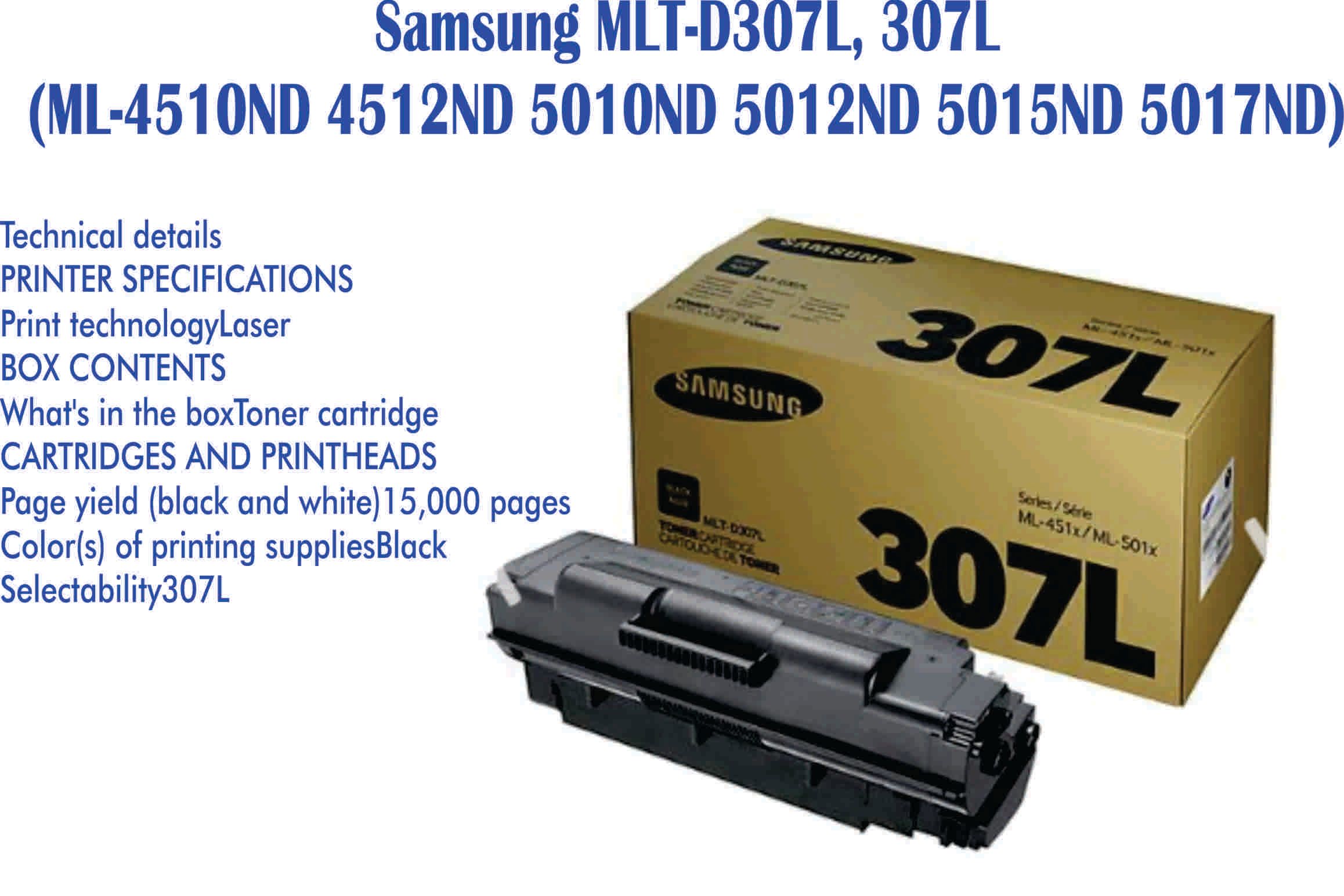 Samsung Ocha Samsung MLT-D307L, 307L (ML-4510ND 4512ND 5010ND 5012ND 5015ND 5017ND)- free delivery