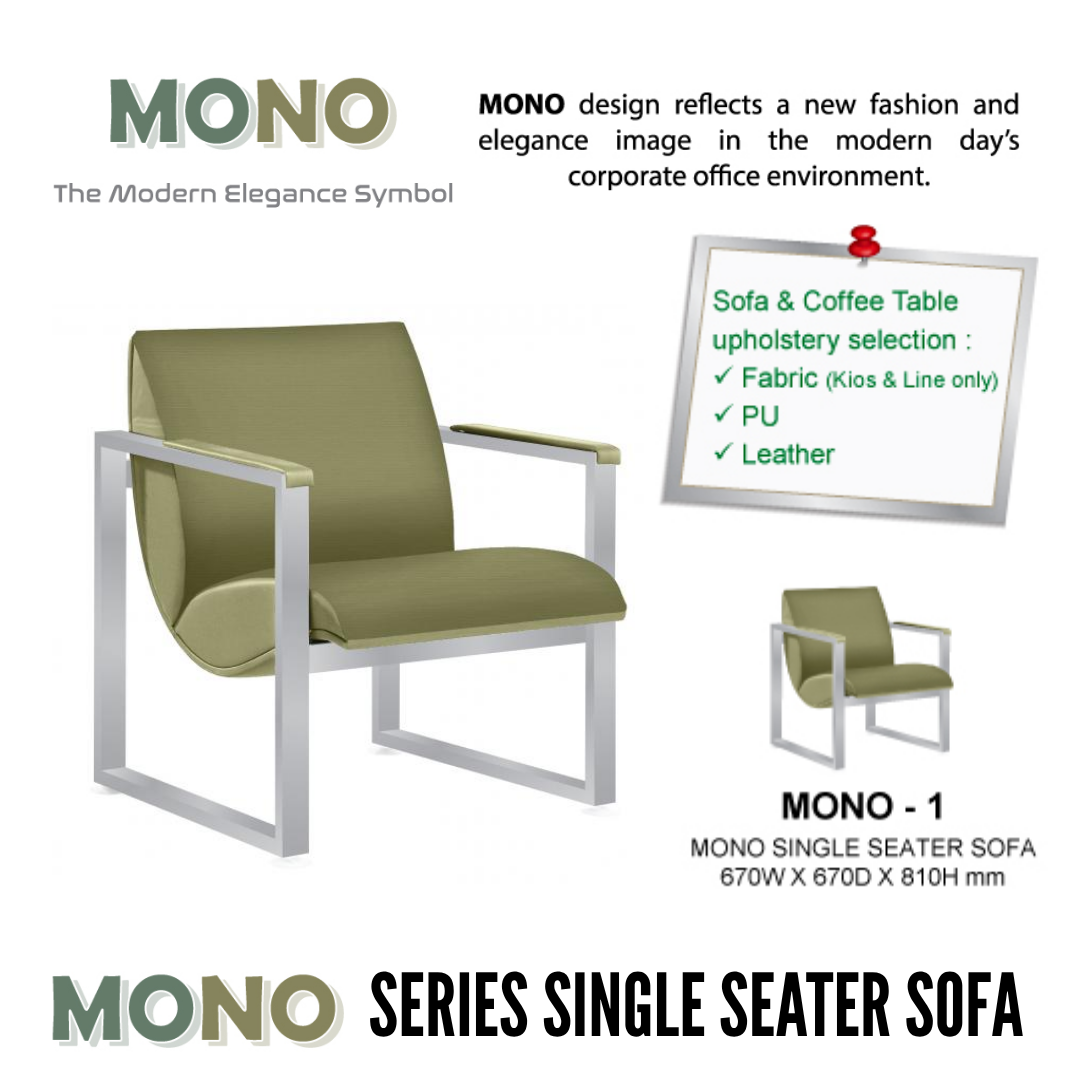 MONO SERIES OFFICE SOFA - ALL SIZE / SINGLE SEATER / DOUBLE SEATER / TRIPLE SEATER / VISITOR SOFA / PU LEATHER / FABRIC / FABRIC KIOS / FABRIC LINE / SOFA PELAWAT / SOFA PEJABAT / SOFA / MONO-1 / MONO-2 / MONO-3 / MONO