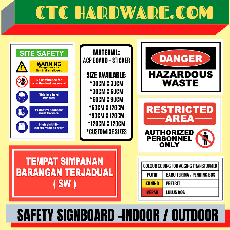 SAFETY SIGNBOARD / ALL SIZE / PAPAN TANDA KESELAMATAN / SIGNBOARD / INDOOR / OUTDOOR