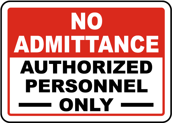 Signboard 'No Admittance Authorized Personnel Only' 30cm x 15cm