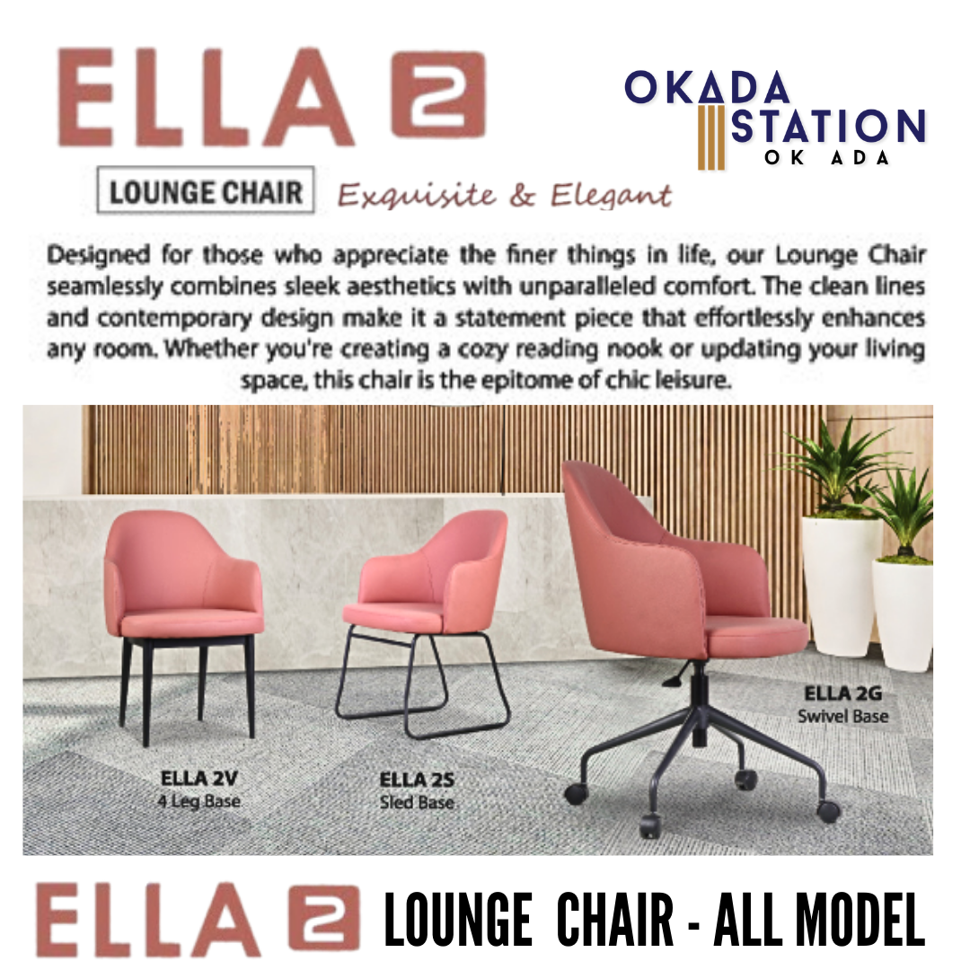 ELLA 2 LOUNGE CHAIR - ALL MODEL / SECRETARIAL SERIES / OFFICE CONFERENCE CHAIR / MEETING CHAIR / VISITOR CHAIR / RELAXING CHAIR / SWIVEL BASE / 4 LEG BASE / SLED BASE / FABRIC / PU LEATHER / ELLA 2