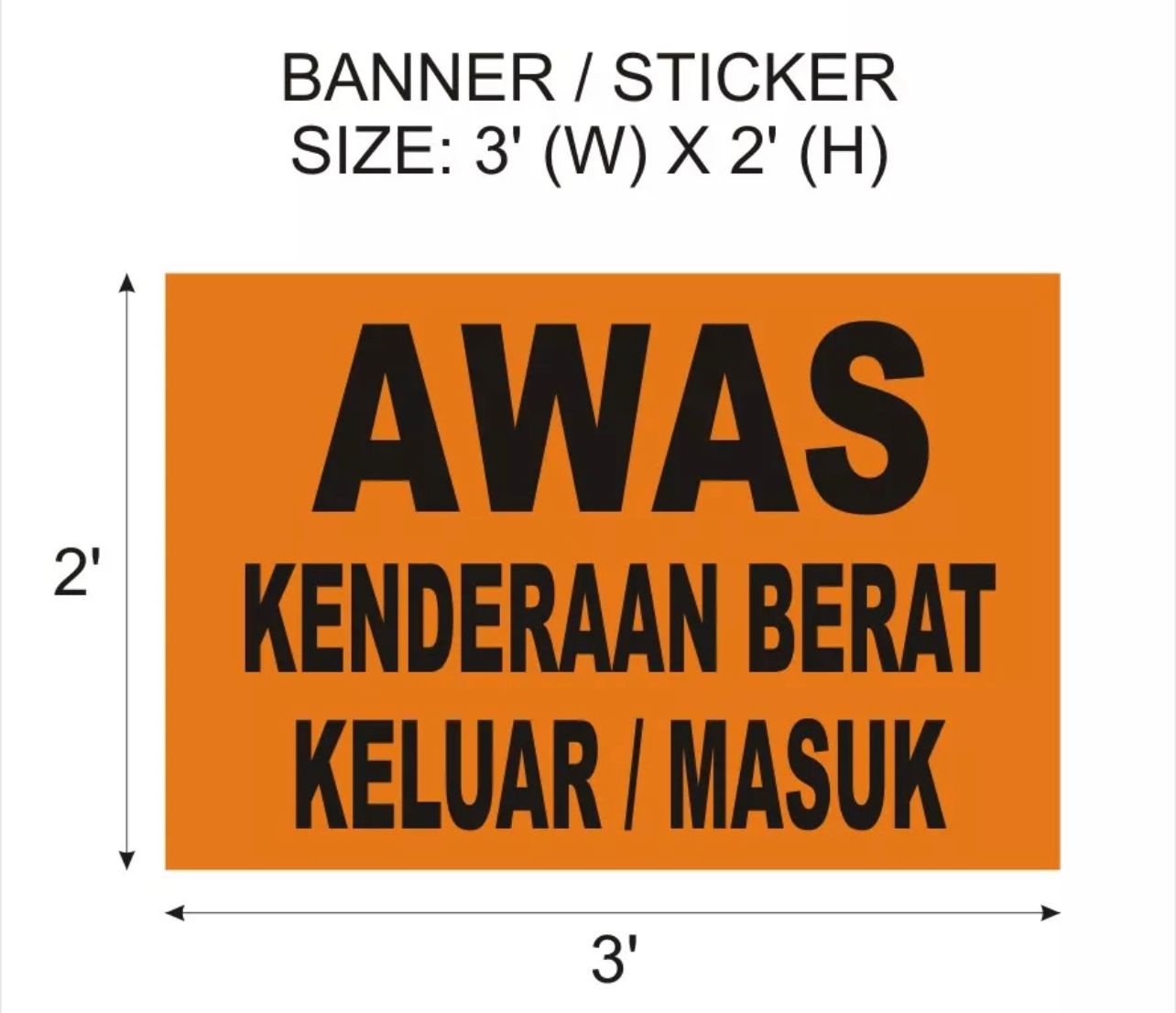 NA AWAS kenderaan berat keluar masuk signage