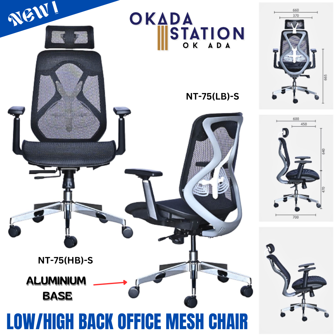 NT-75-S ERGONOMIC OFFICE MESH CHAIR WITH ALUMINIUM BASE - LOW BACK & HIGH BACK / ERGONOMIC OFFICE CHAIR / ERGONOMIC MESH CHAIR / OFFICE MESH CHAIR / EXECUTIVE CHAIR / MESH CHAIR / OFFICE CHAIR / CHAIR / NT-75(HB)-S / NT-75(LB)-S/ NT-75