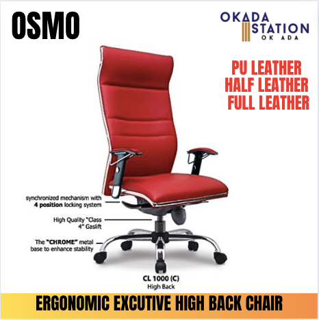 OSMO EXECUTIVE ERGONOMIC HIGH BACK OFFICE CHAIR / CLASSIC CHAIR / OSMO SERIES / PU LEATHER / HALF LEATHER / FULL LEATHER / ERGONOMIC / OFFICE CHAIR / EXECUTIVE CHAIR / HIGH BACK / OSMO