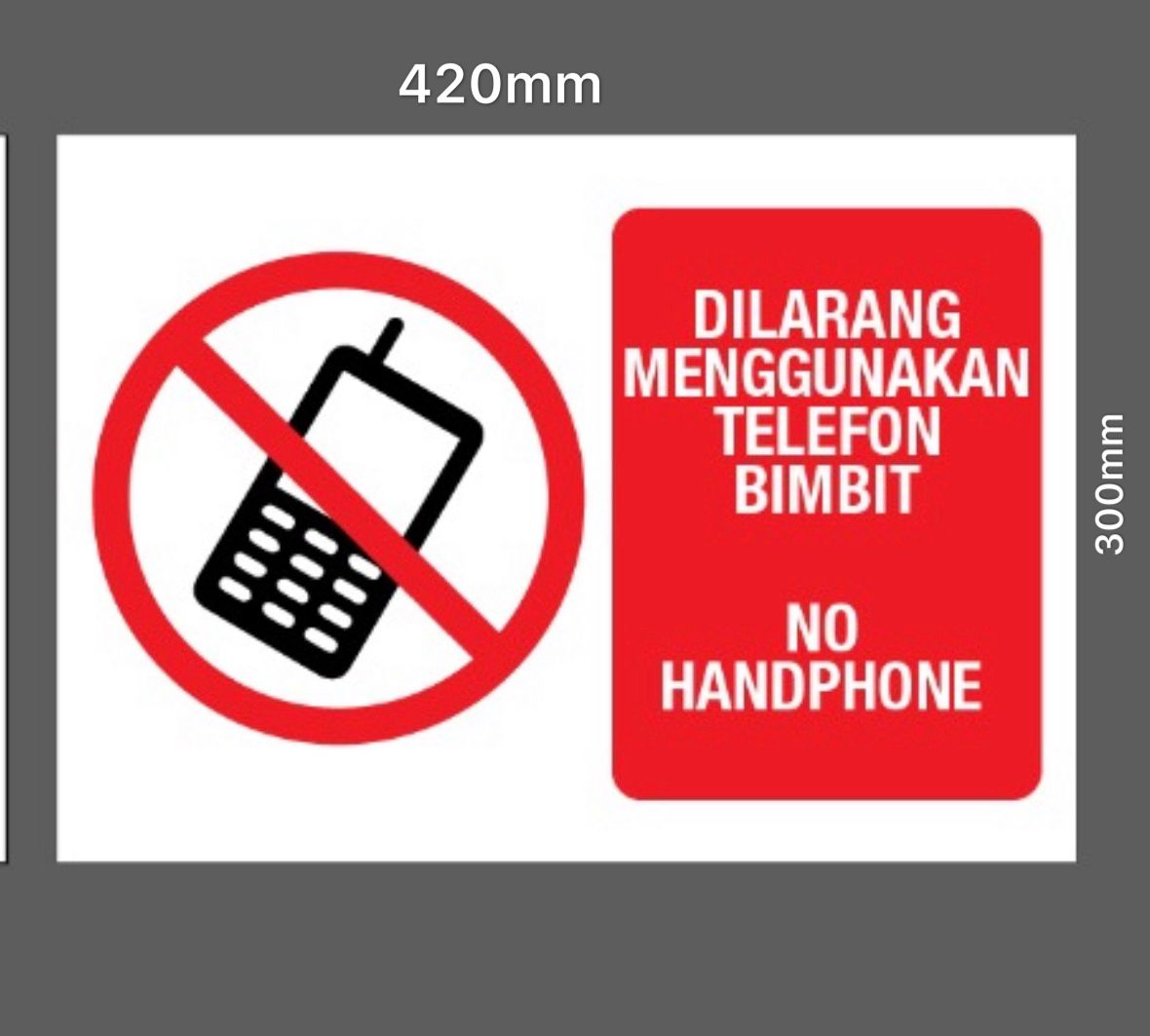 300mm x 420mm No handphone Signage /Signage /Label /Sign /300mm x 420mm /No handphone Signage