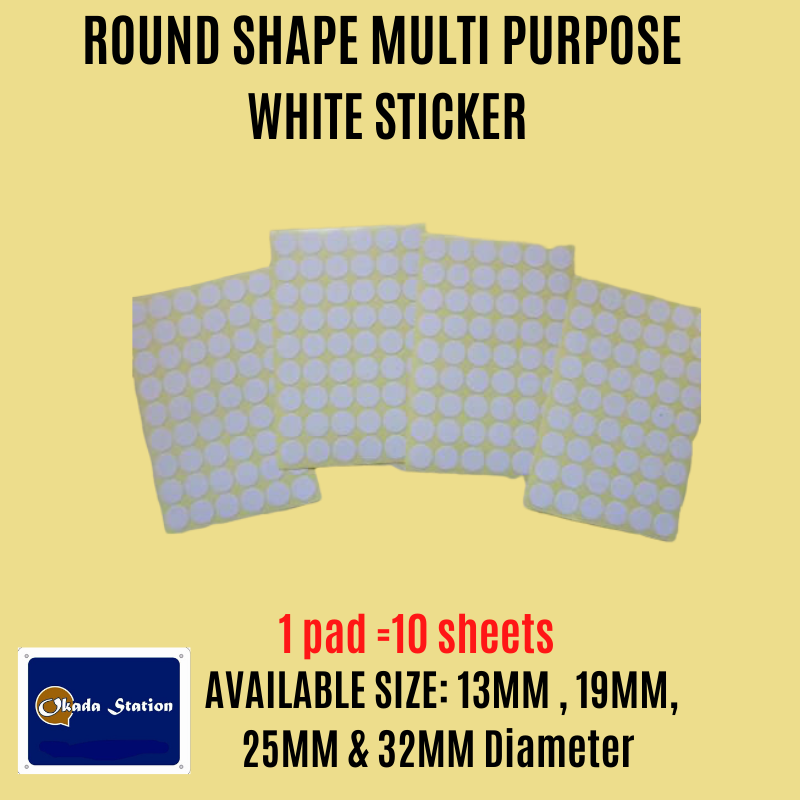 ROUND SHAPE MULTI SIZES WHITE STICKER (13MM) (19MM) (25MM) (32MM) Diameter / Okada / White Sticker / Multi Purpose White Sticker / Round Shape Label Sticker