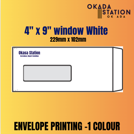OK PRINTED ENVELOPE : 4'' X 9'' WHITE WINDOW ENVELOPE / 1 COLOUR PRINTING / 102MM X 229MM / PRINTING ENVELOPE / ENVELOPE PRINTING