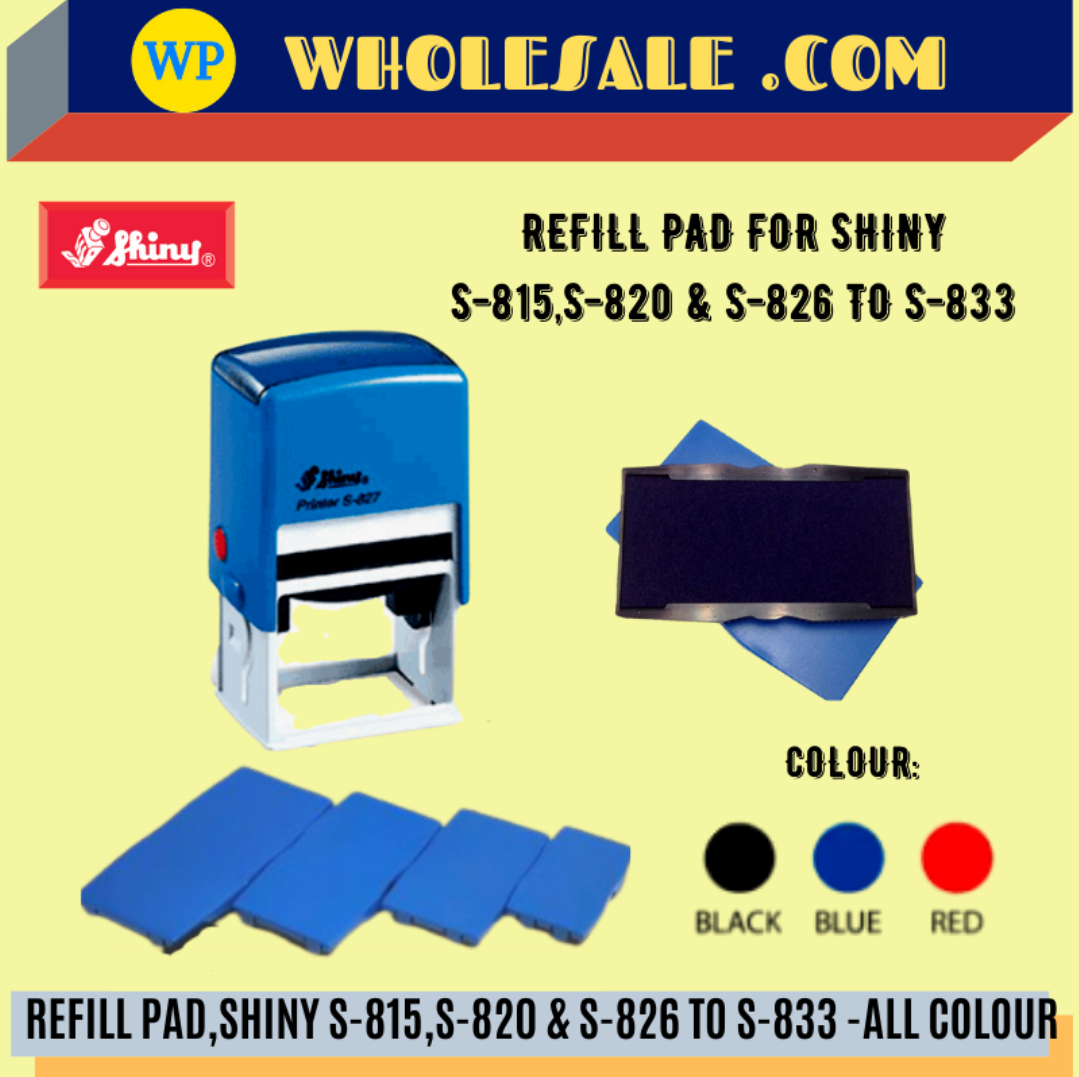 SHINY / REFILL PAD / S-815 TO S-833 / ALL COLOUR / REFILL INK / INK PAD REFILL